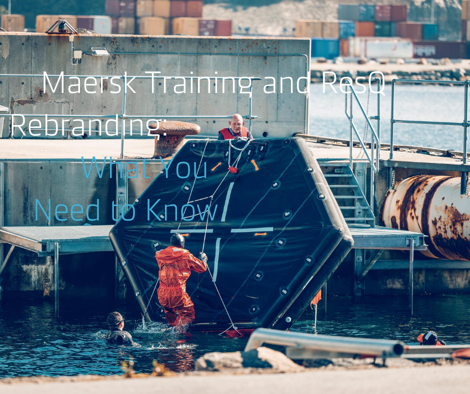 Maersk Training and ResQ Rebranding: What You Need to Know